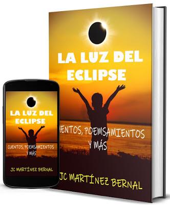 LA LUZ DEL ECLIPSE. CUENTOS, POEMSAMIENTOS Y MÁS