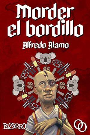 Alfredo Álamo: Morder el bordillo