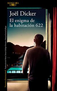 Reseña: El enigma de la habitación 622, Joël Dicker Reseña: El enigma de la habitación 622, Joël Dicker