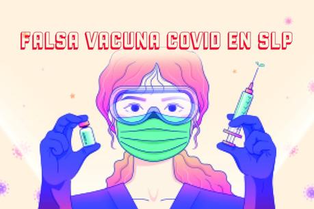 Alertan de falsa vacuna contra COVID en San Luis Potosí