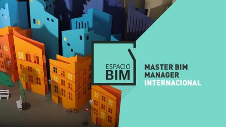 El exitoso Máster BIM Manager Internacional de Espacio BIM renueva su contenido