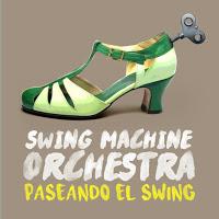 Swing Machine Orchestra estrenan Paseando el swing