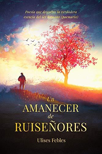 Un amanecer de ruiseñores de Ulises Febles