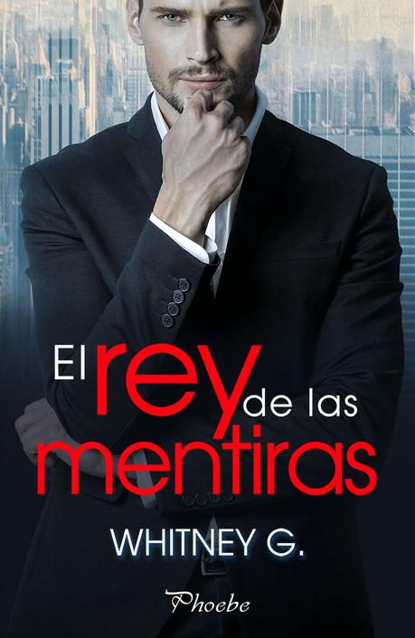 Reseña: El rey de las mentiras - Whitney G.