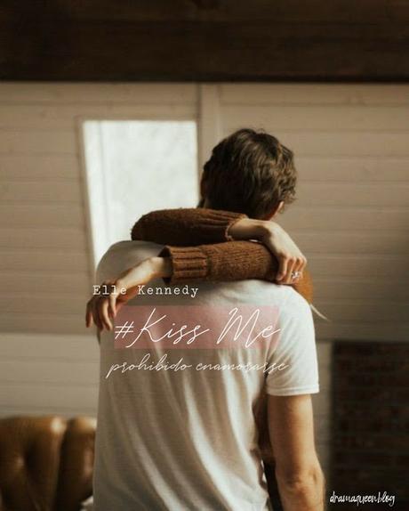 Reseña | *1 #Kiss Me: Prohibido Enamorarse - Elle Kennedy