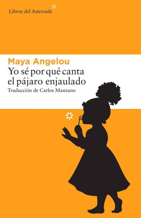 Reseña #52 Yo sé por qué canta el pájaro enjaulado | Maya Angelou