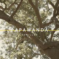 Papawanda estrena Semillas