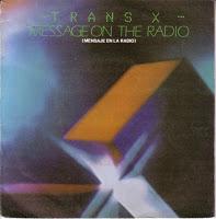 TRANS X - MESSAGE ON THE RADIO