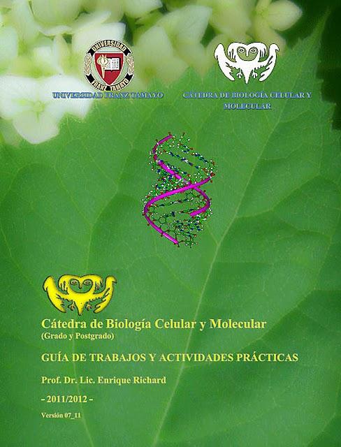 Guia de Trabajos Prácticos de Biología Celular y Molecular - Universidad Franz Tamayo (La Paz, Bolivia) 2011