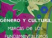 'Género cultura: Marcas fundamentalismos'