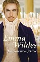 Un error inconfesable, Emma Wildes