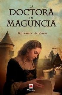 Reseña LA DOCTORA DE MAGUNCIA