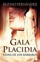 Gala Placidia - Rufino Fernández