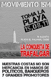 TOMA LA PLAYA: LA CONQUISTA DE TRAFALGAR. Organizado por el 15M