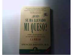 quien se ha llevado mi queso spencer johnson m d vip ¿Quién se ha llevado mi queso?