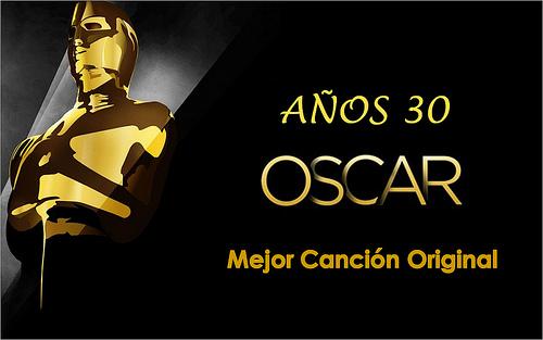 Canciones de Oscar – Años 30