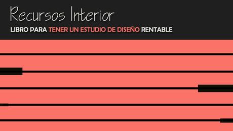 Libro para ayudar a tener un estudio de interiorismo y arquitectura rentable