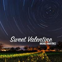 Andreu Martínez estrena Sweet Valentine