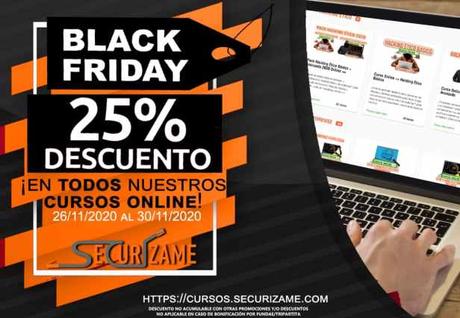 Black Friday 2020 en Securízame: Ofertas en todos los cursos online++ y soluciones de ciberseguridad Black Friday 2020 en Securízame: Ofertas en todos los cursos online++ y soluciones de ciberseguridad
