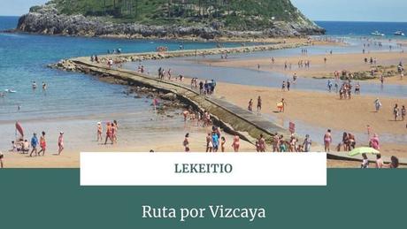 Ruta por Vizcaya: ¿Qué ver en Lekeitio?