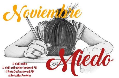 (Relatos) Yo Escribo Noviembre - Miedo / Un Día Especial / Sin Miedo / Sueños Rotos by Evelyn Cuellar