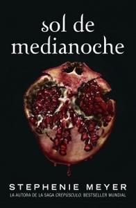 “Sol de Medianoche (Saga Crepúsculo 5)”, de Stephenie Meyer