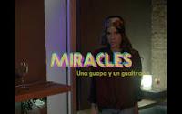 Una guapa y un gualtrapa estrena videoclip de Miracles