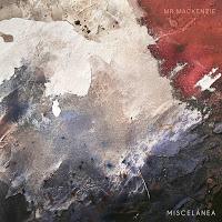 Mr. Mackenzie estrena Miscelánea