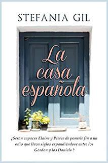 (Reseña) La Casa Española by Stefania Gil