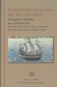 “En demanda de la Isla del Rey Salomón. Navegantes olvidados por el Pacífico sur”, edición de Juan Gil (de la RAE)