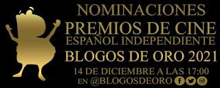 Nominaciones de los Premios de Cine Español Independiente Blogos de Oro 2021