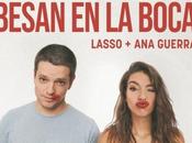 Lasso Guerra estrenan single ‘Los amigos besan boca’