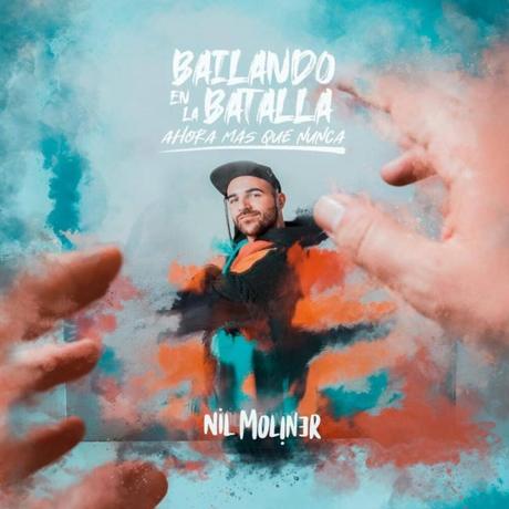 Nil Moliner publica la reedición ‘Bailando en la batalla: ahora más que nunca’ Reedición de Nil Moliner