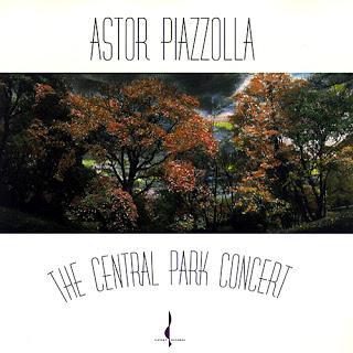 Astor Piazzolla - The Central Park Concert (1987)