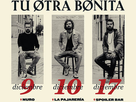 Tu Otra Bonita, gratis en tres bares de Madrid