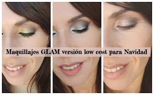 Sección de looks para Navidad: Maquillajes GLAM versión low cost