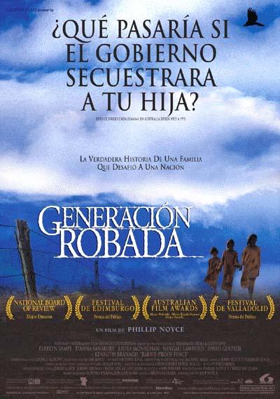 GENERACIÓN ROBADA (Rabbit-Proof Fence) - Phillip Noyce GENERACIÓN ROBADA (Rabbit-Proof Fence) - Phillip Noyce