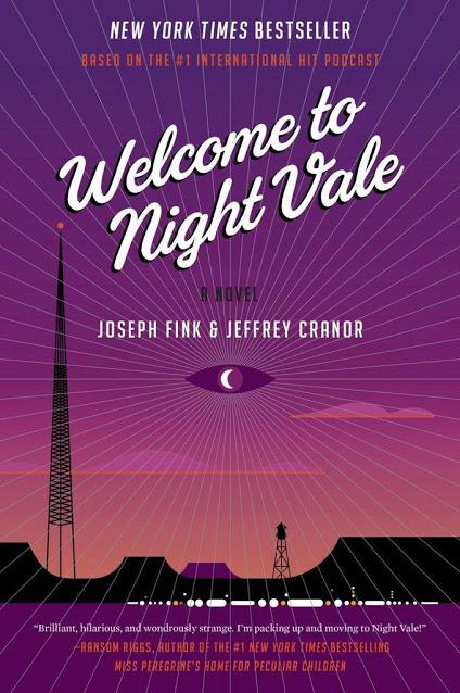 Welcome to night Vale, Joseph Fink & Jeffrey Canor Welcome to night Vale, Joseph Fink & Jeffrey Canor