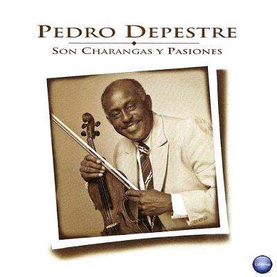 Pedro Depestre - Son, Charangas Y Pasiones