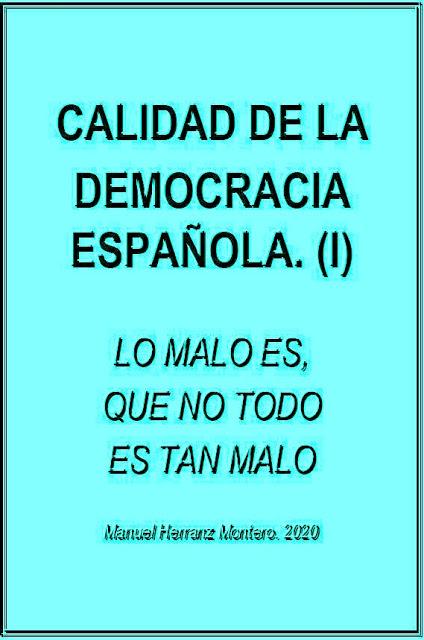CALIDAD DEMOCRACIA ESPAÑOLA (I). COMPARADA CALIDAD DEMOCRACIA ESPAÑOLA (I). COMPARADA