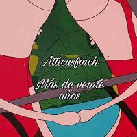 Atticusfinch versiona Más de veinte años