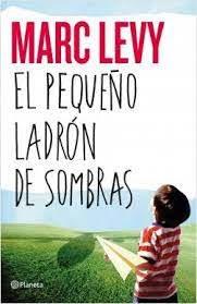 El pequeño ladrón de sombras de Marc Levy