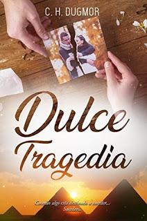(Reseña) Dulce Tragedia by C.H. Dugmor