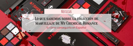 Lo que sabemos sobre la colección de maquillaje de My Chemical Romance (y cómo conseguirla en España)