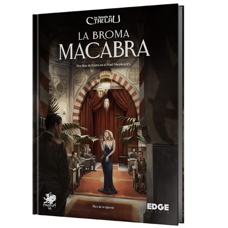 La Broma Macabra, de Alex de la Iglesia, suplemento de La Llamada de Cthulhu para 2021!