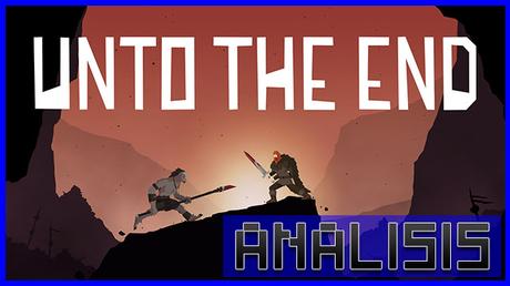 ANÁLISIS: Unto The End