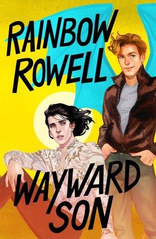 Wayward son de Rainbow Rowell