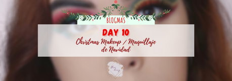 Blogmas Day 10: Christmas Makeup / Día 10: Maquillaje de Navidad