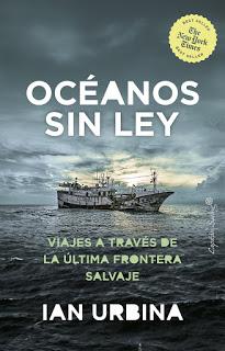 OPINIÓN DE OCÉANOS SIN LEY DE IAN URBINA