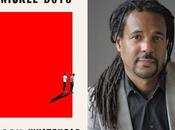 chicos Nickel. Colson Whitehead